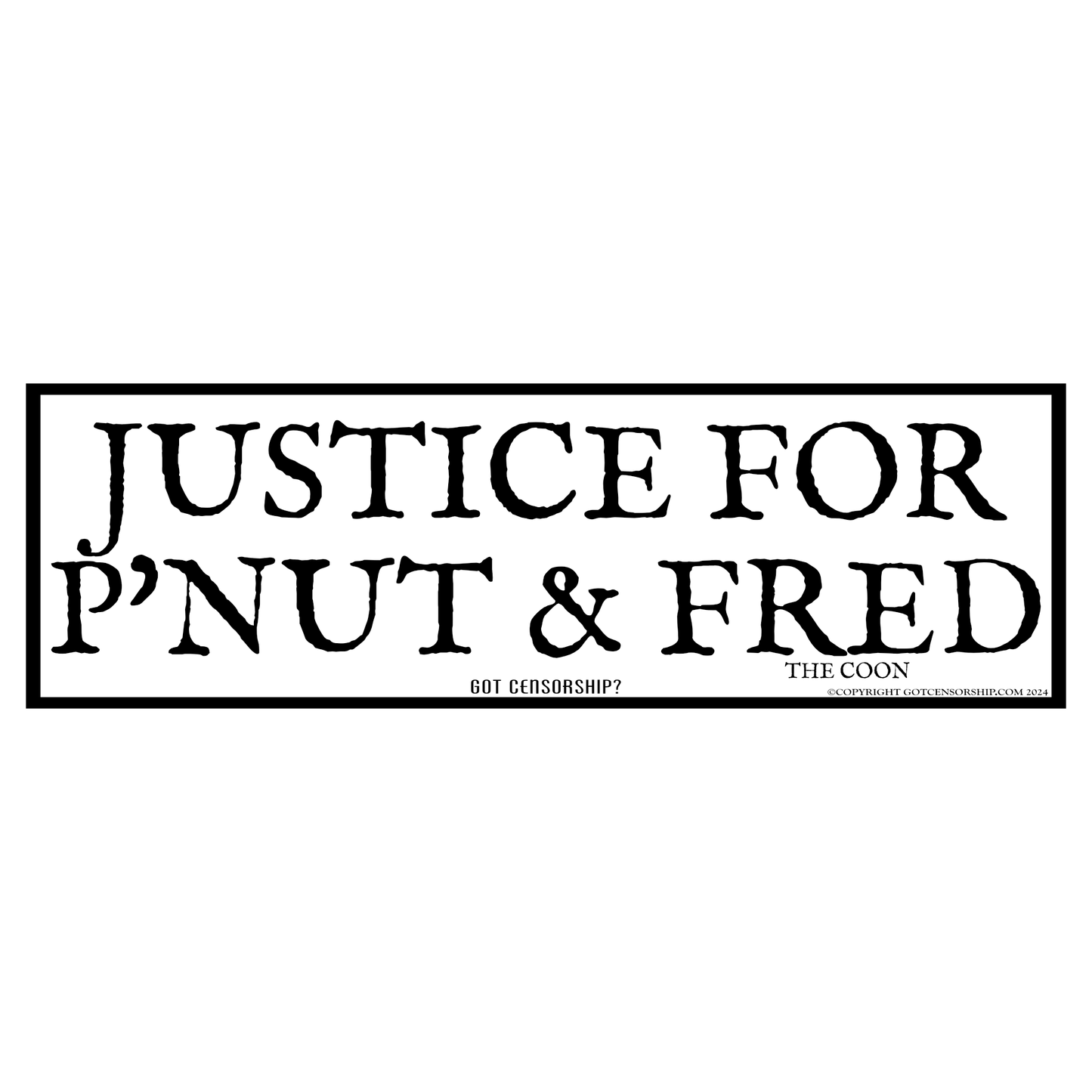 Justice For P'Nut and Fred Bumper Sticker Decal (Single)