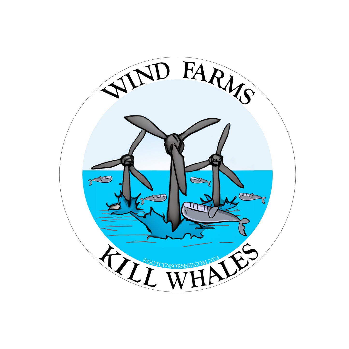 Wind Farms Kill Whales Circle (25 Pack)