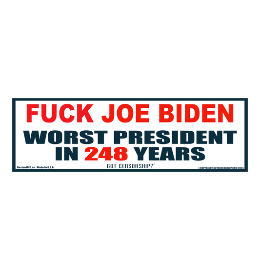 Fuck Joe Biden Worst President In 248 Years Sticker Decal (3 Pack)