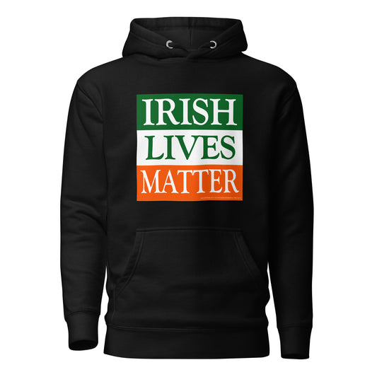 Irish Lives Matter Unisex Hoodie