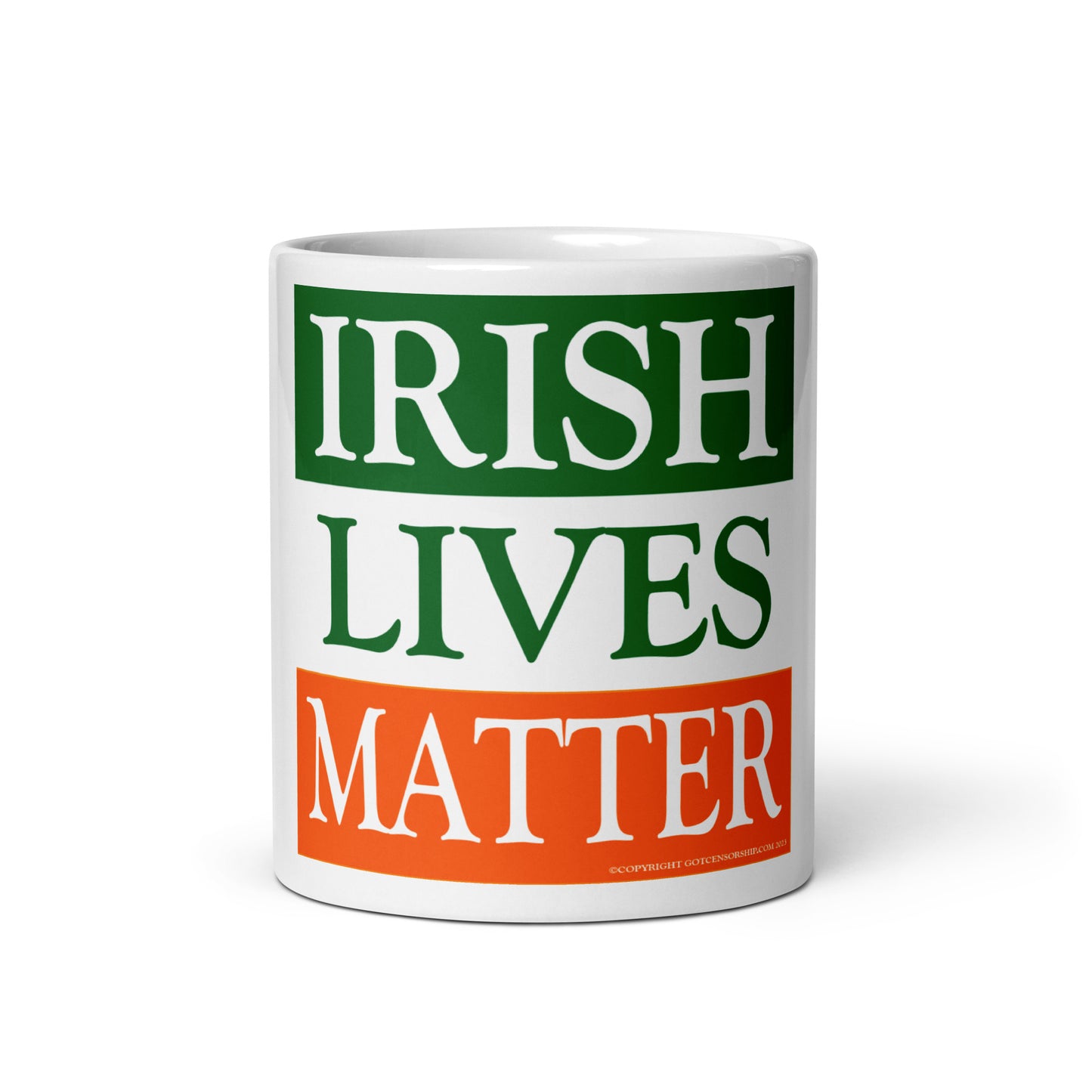 Irish Lives Matter White Glossy Mug