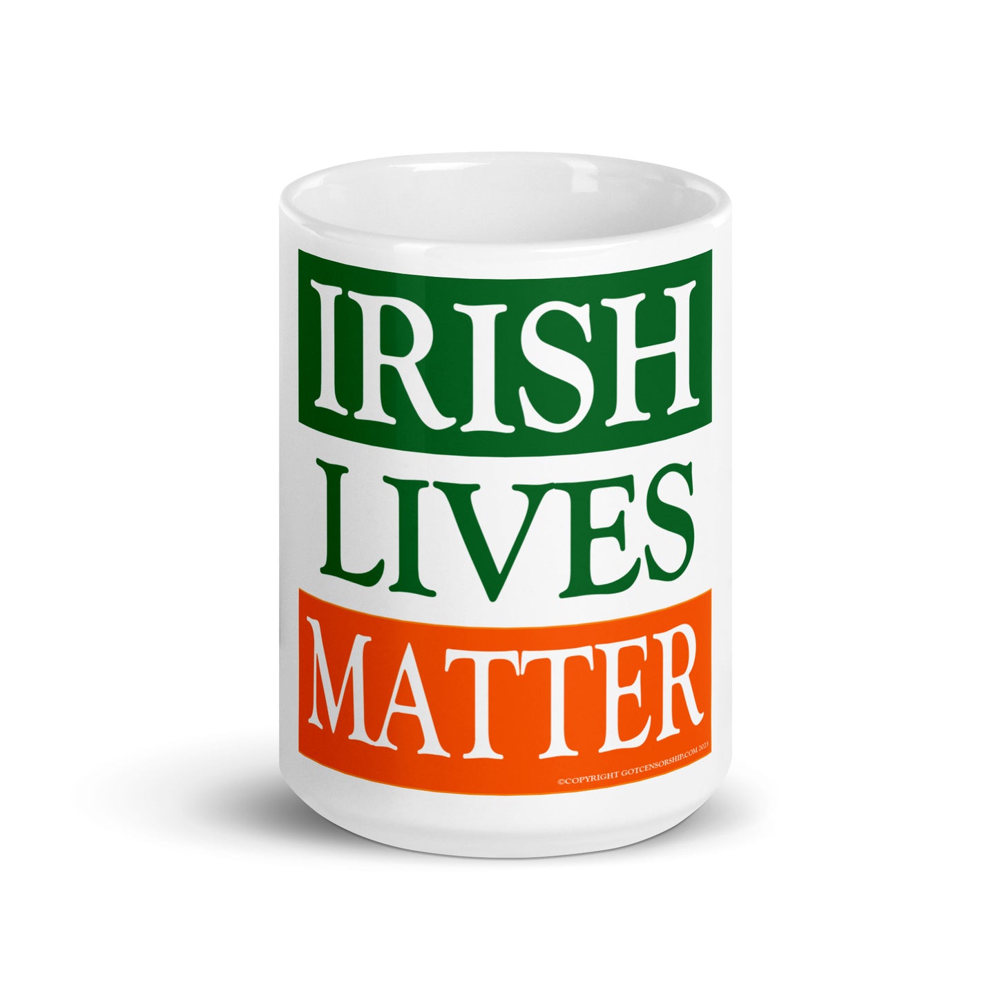 Irish Lives Matter White Glossy Mug