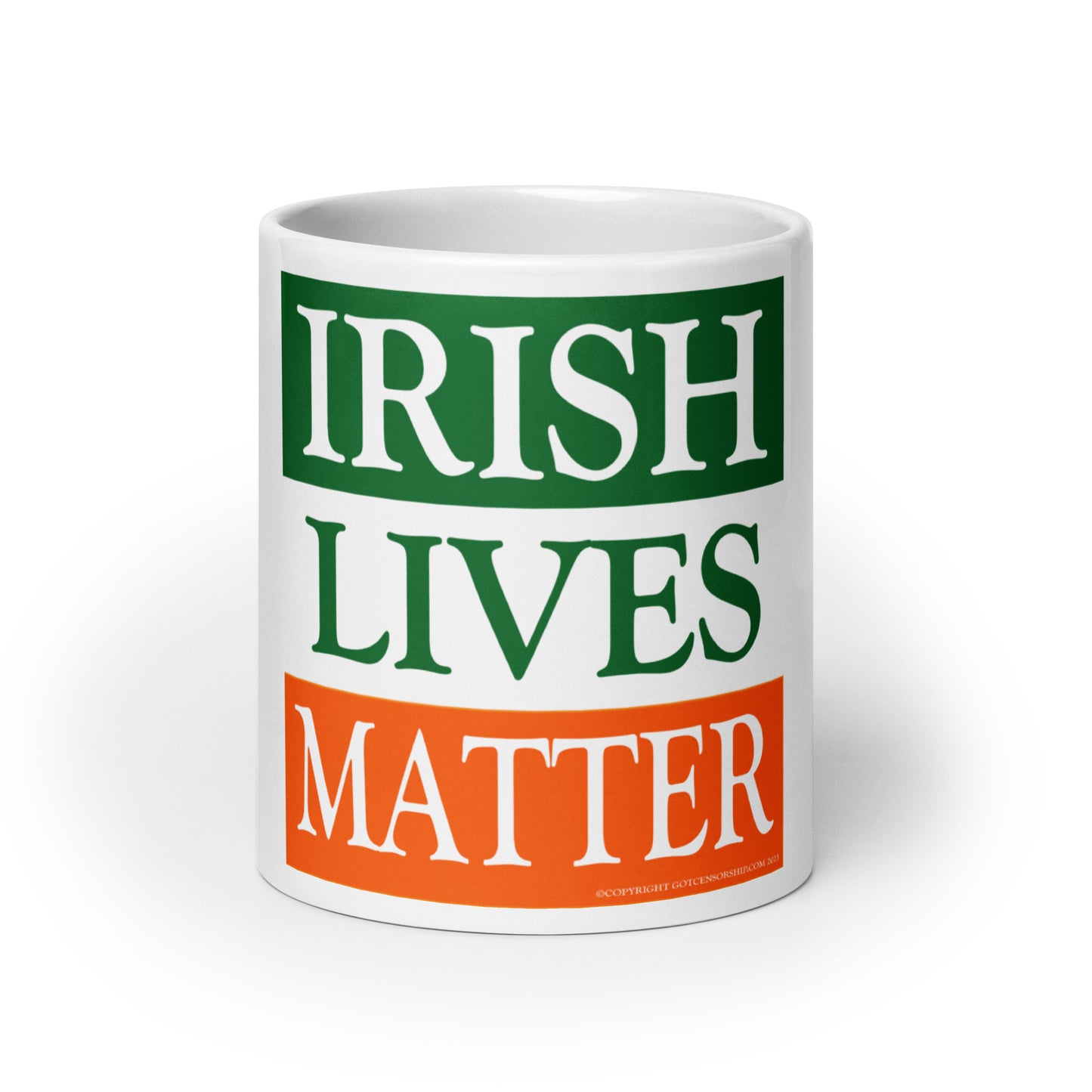 Irish Lives Matter White Glossy Mug