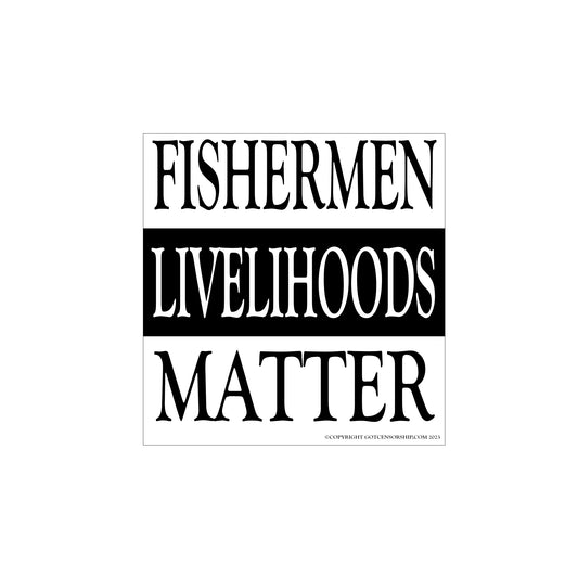 Fishermen Livelihood Matter Sticker Decal (3 Pack)