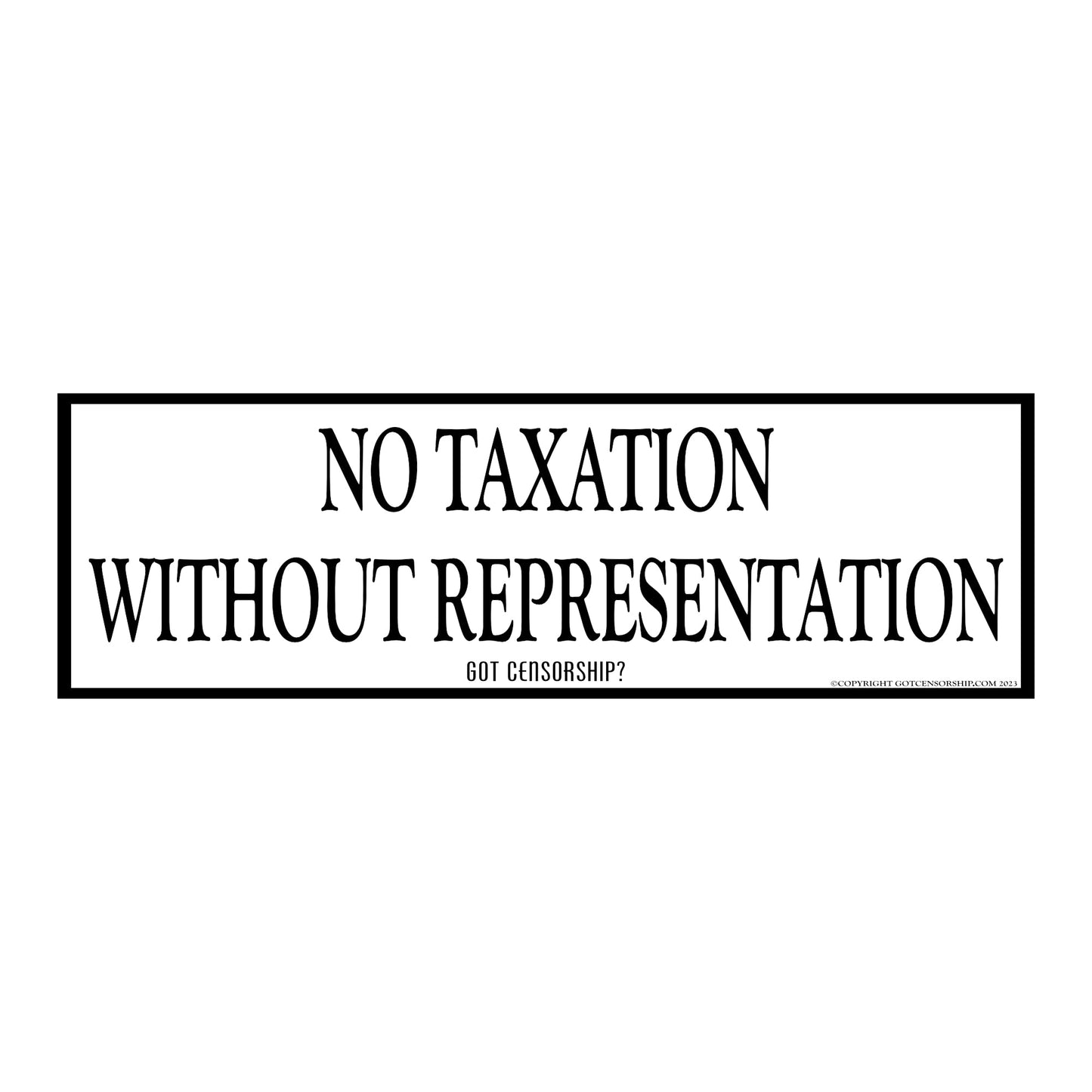 No Taxation Without Representation Sticker Decal (3 Pack)