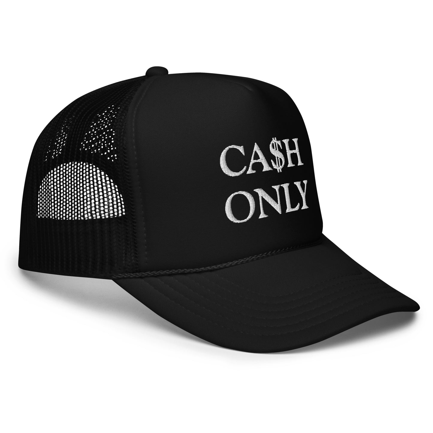 CA$H ONLY Foam trucker hat