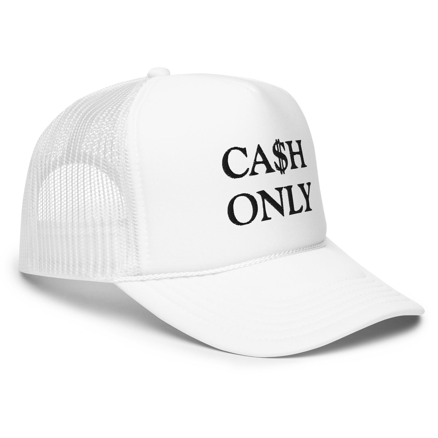 CA$H ONLY Foam Trucker Hat